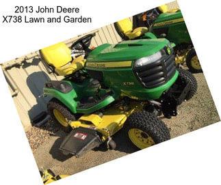 2013 John Deere X738 Lawn and Garden