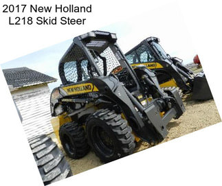 2017 New Holland L218 Skid Steer