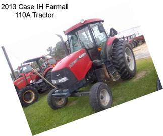 2013 Case IH Farmall 110A Tractor