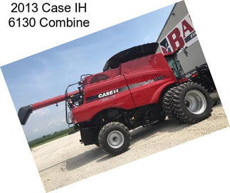 2013 Case IH 6130 Combine