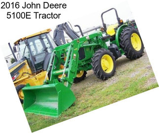 2016 John Deere 5100E Tractor