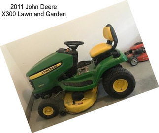 2011 John Deere X300 Lawn and Garden