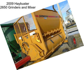 2009 Haybuster 2650 Grinders and Mixer