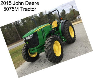 2015 John Deere 5075M Tractor