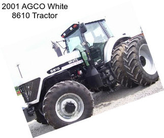 2001 AGCO White 8610 Tractor