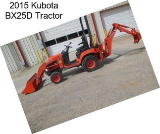 2015 Kubota BX25D Tractor