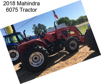 2018 Mahindra 6075 Tractor