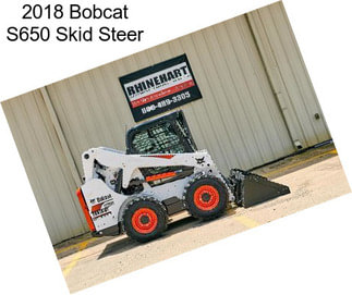 2018 Bobcat S650 Skid Steer