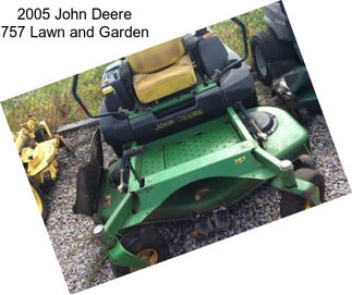 2005 John Deere 757 Lawn and Garden