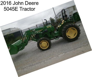 2016 John Deere 5045E Tractor