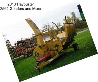 2013 Haybuster 2564 Grinders and Mixer