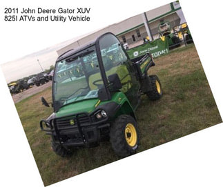 2011 John Deere Gator XUV 825I ATVs and Utility Vehicle