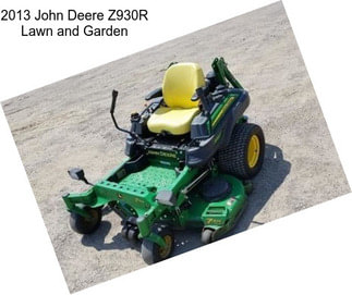 2013 John Deere Z930R Lawn and Garden