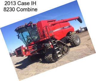 2013 Case IH 8230 Combine