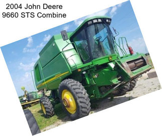 2004 John Deere 9660 STS Combine