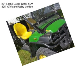 2011 John Deere Gator XUV 825I ATVs and Utility Vehicle