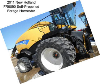 2011 New Holland FR9090 Self-Propelled Forage Harvester