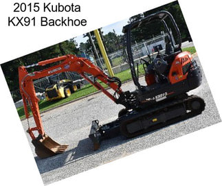 2015 Kubota KX91 Backhoe