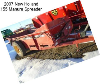 2007 New Holland 155 Manure Spreader