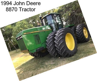 1994 John Deere 8870 Tractor