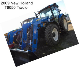 2009 New Holland T6050 Tractor