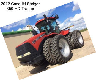 2012 Case IH Steiger 350 HD Tractor