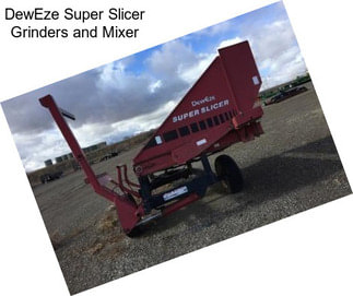 DewEze Super Slicer Grinders and Mixer