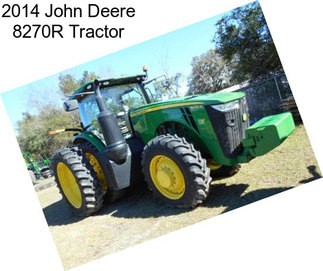2014 John Deere 8270R Tractor