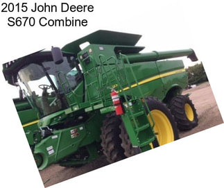 2015 John Deere S670 Combine