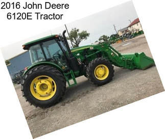 2016 John Deere 6120E Tractor