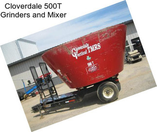 Cloverdale 500T Grinders and Mixer