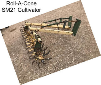 Roll-A-Cone SM21 Cultivator