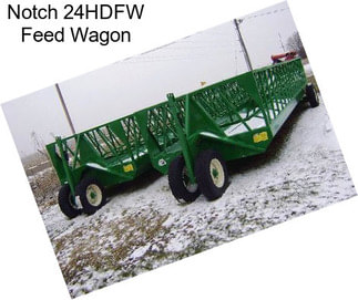 Notch 24HDFW Feed Wagon