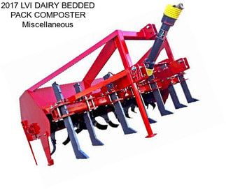 2017 LVI DAIRY BEDDED PACK COMPOSTER Miscellaneous