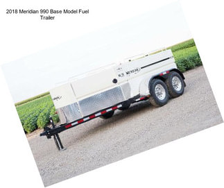 2018 Meridian 990 Base Model Fuel Trailer