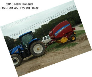 2016 New Holland Roll-Belt 450 Round Baler