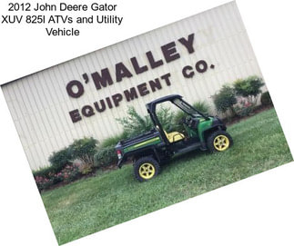 2012 John Deere Gator XUV 825I ATVs and Utility Vehicle