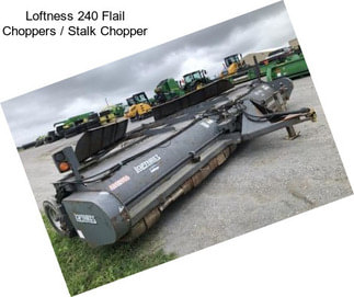 Loftness 240 Flail Choppers / Stalk Chopper