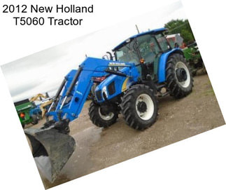 2012 New Holland T5060 Tractor