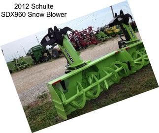 2012 Schulte SDX960 Snow Blower