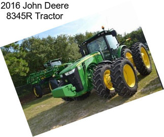 2016 John Deere 8345R Tractor