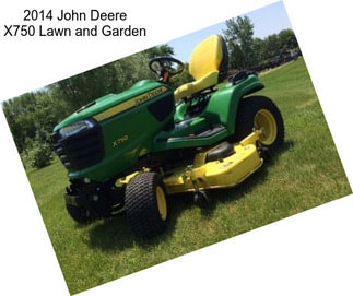 2014 John Deere X750 Lawn and Garden