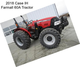 2018 Case IH Farmall 60A Tractor