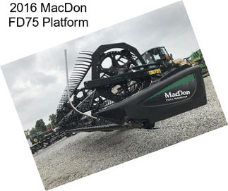 2016 MacDon FD75 Platform