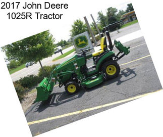 2017 John Deere 1025R Tractor