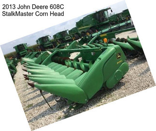 2013 John Deere 608C StalkMaster Corn Head