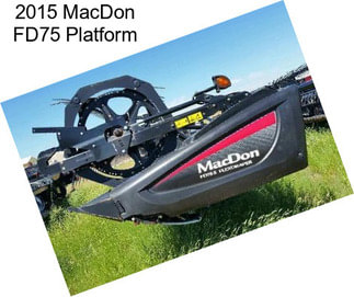 2015 MacDon FD75 Platform