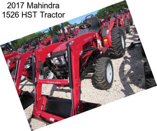 2017 Mahindra 1526 HST Tractor