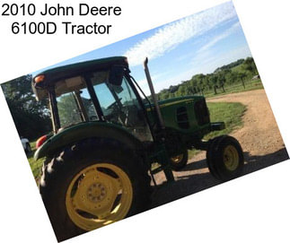 2010 John Deere 6100D Tractor