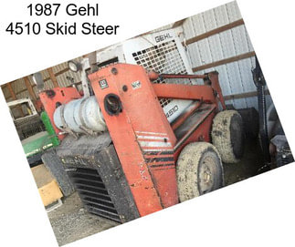 1987 Gehl 4510 Skid Steer